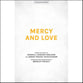 Mercy and Love SATB choral sheet music cover